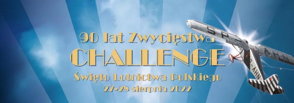 90 lat Zwycięstwa Challenge – Święto Lotnictwa Polskiego – 27-28 sierpnia 2022 (fot. Muzeum Lotnictwa Polskiego)