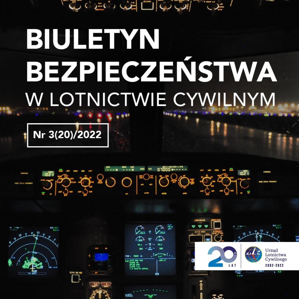 Biuletyn Bezpieczeństwa w Lotnictwie Cywilnym 3(20)/2022