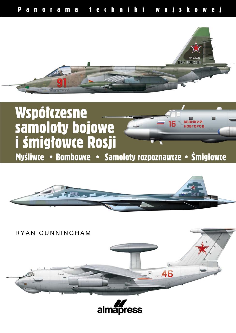 Książka "Współczesne samoloty bojowe i śmigłowce Rosji" (fot. Wydawnictwo Alma - Press)