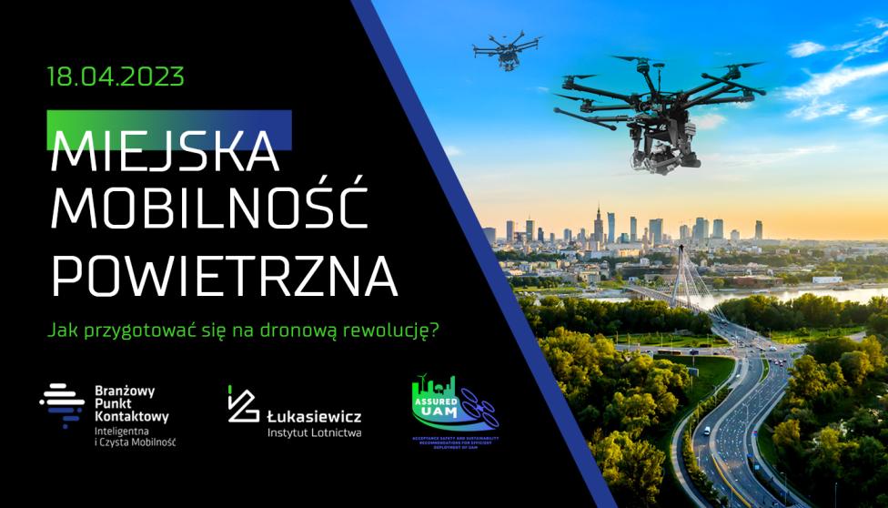 Miejska Mobilność Powietrzna. Jak przygotować się na dronową rewolucję (fot. Łukasiewicz - Instytut Lotnictwa)