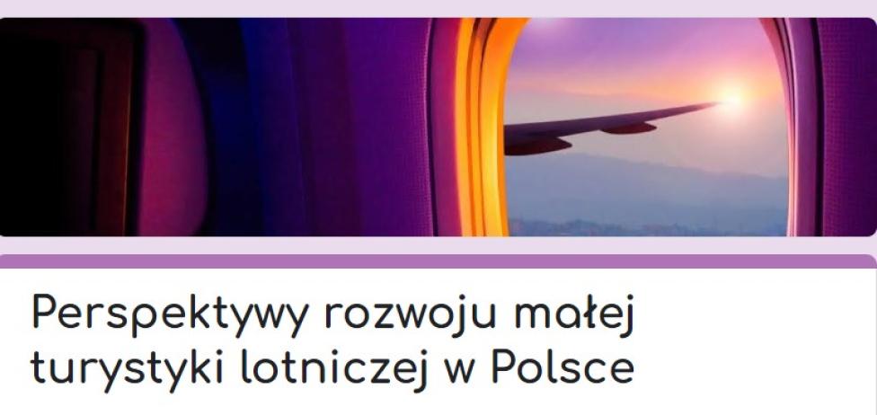 Ankieta dot. perspektyw rozwoju małej turystyki lotniczej w Polsce