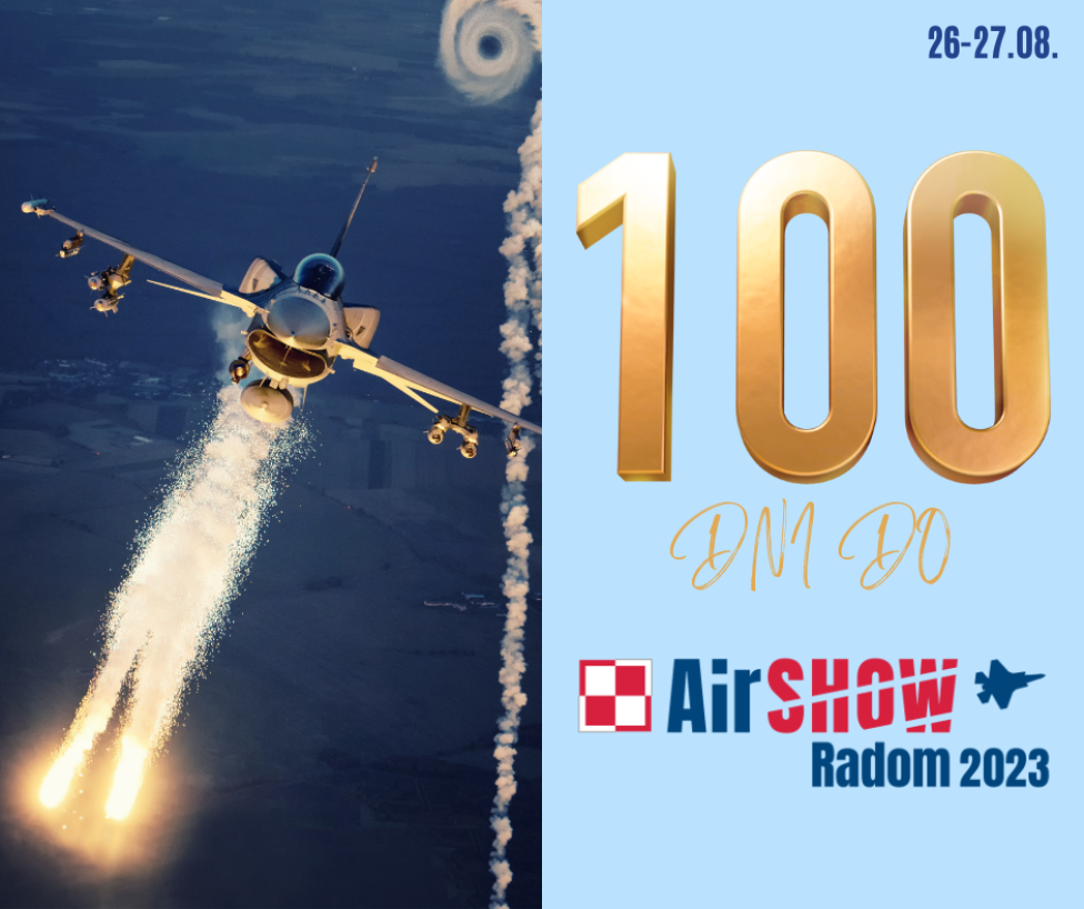 100 dni do Międzynarodowych Pokazów Lotniczych Air Show Radom (fot. Agencja Mienia Wojskowego)