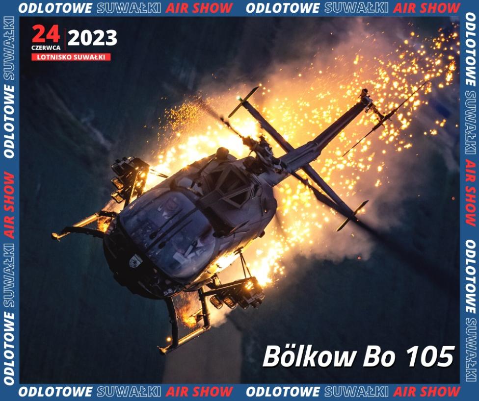 Odlotowe Suwałki Air Show 2023 - Bölkow Bo-105 (fot. Odlotowe Suwałki Air Show)