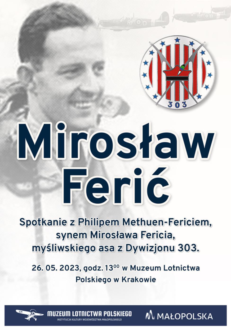 Spotkanie z synem asa myśliwskiego z Dywizjonu 303, Mirosława Fericia w Krakowie - plakat (fot. Muzeum Lotnictwa Polskiego)