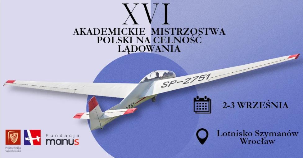XVI Akademickie Mistrzostwa Polski na Celność Lądowania (fot. Akademicki Klub Lotniczy PWr)