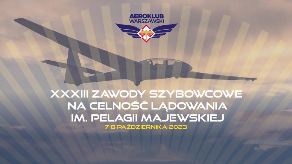 XXXIII Zawody Szybowcowe na Celność Lądowania im. Pelagii Majewskiej (fot. Aeroklub Warszawski)