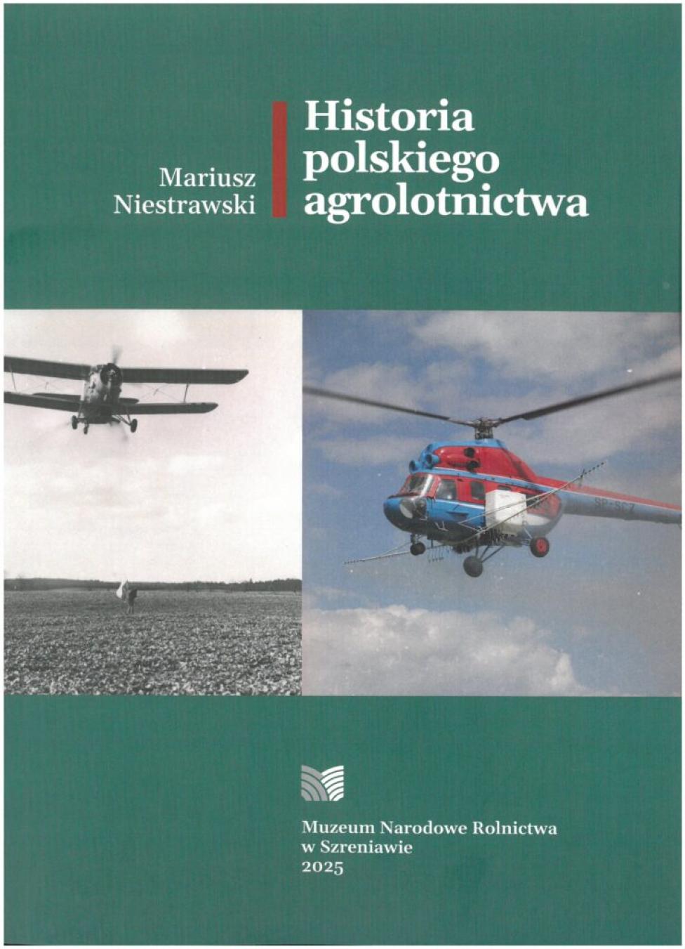 Historia polskiego agrolotnictwa (fot. Muzeum Narodowe Rolnictwa w Szreniawie)