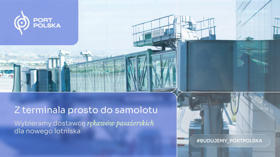 Port Polska wybiera dostawcę rękawów pasażerskich dla nowego lotniska (fot. Port Polska)