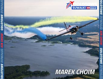 Marek Choim na Odlotowe Suwałki Air Show (fot. Odlotowe Suwałki Air Show)