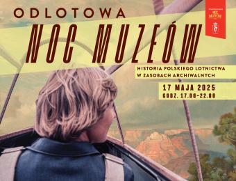 Odlotowa Noc Muzeów. Historia polskiego lotnictwa w zasobach archiwalnych (fot. Urząd Lotnictwa Cywilnego)