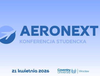 Aeronext_Konferencja Studencka, fot. Coventry University Wrocław