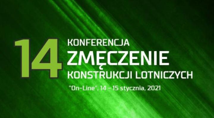 14. Konferencja "Zmęczenie konstrukcji lotniczych" (on-line) (fot. ilot.lukasiewicz.gov.pl)