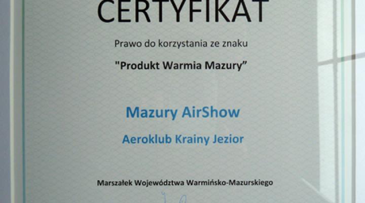 "Mazury AirShow" wyróżnione ... certyfikatem "Produkt Warmia Mazury" !!!