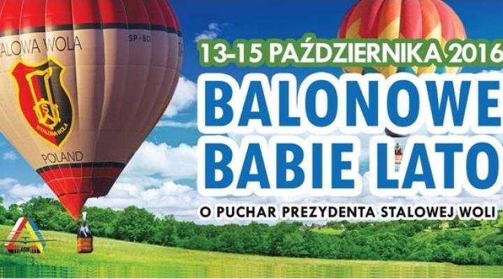Balonowe Babie Lato 2016 o Puchar Prezydenta Stalowej Woli (fot. aeroklubstalowowolski.pl)