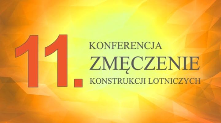 11. Konferencja „Zmęczenie konstrukcji lotniczych” (fot. ilot.edu.pl)