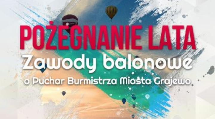 II Fiesta Balonowa – zawody balonowe o Puchar Burmistrza Miasta Grajewo (fot. mosirgrajewo.pl)