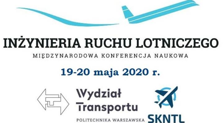 Międzynarodowa Konferencja Naukowa Inżynieria Ruchu Lotniczego 2020 (fot. konferencjairl.pw.edu.pl)