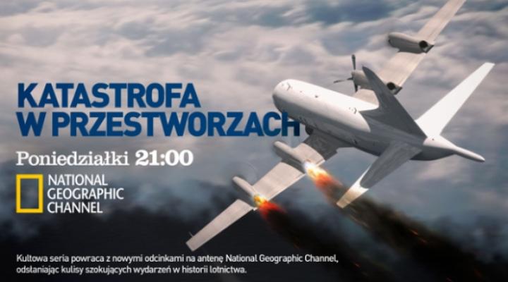Katastrofa w przestworzach - program National Geographic Channel (fot. inewsmedia.pl)