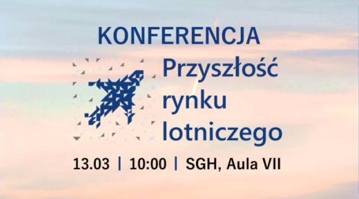"Przyszłość rynku lotniczego" – konferencja w Warszawie (fot. SKN Geografii Ekonomicznej i Badań Regionalnych SGH)