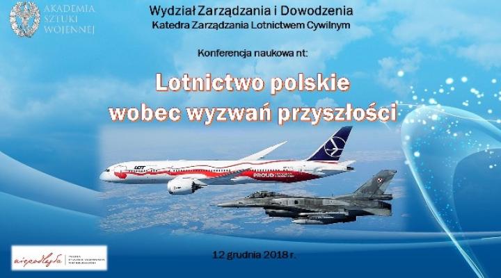 Konferencja naukowa "Lotnictwo polskie wobec wyzwań przyszłości" (fot. akademia.mil.pl)
