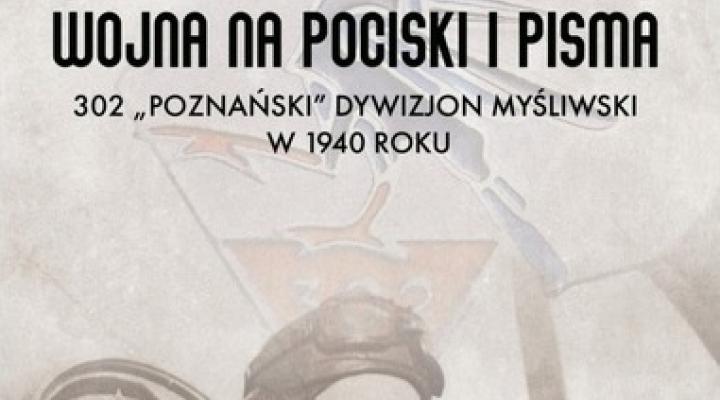 Książka "Wojna na pociski i pisma. 302 „Poznański” Dywizjon Myśliwski w 1940 roku" (fot. napoleonv.pl)