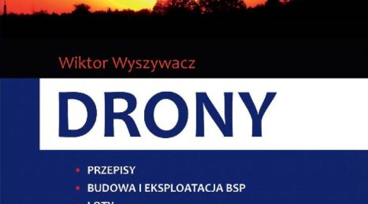 Książka "Drony" – kompendium wiedzy o bezzałogowych statkach powietrznych (fot. aeroklub-polski.pl)