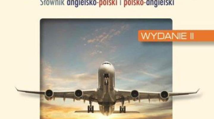 Książka "Lotnictwo cywilne - Słownik angielsko-polski i polsko-angielski" (fot. Wydawnictwo Naukowe PWN)