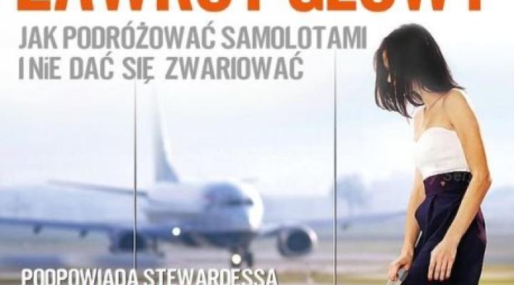 Książka "Lotniskowy zawrót głowy. Jak podróżować samolotami i nie dać się zwariować" (fot. Wydawnictwo Zona Zero)