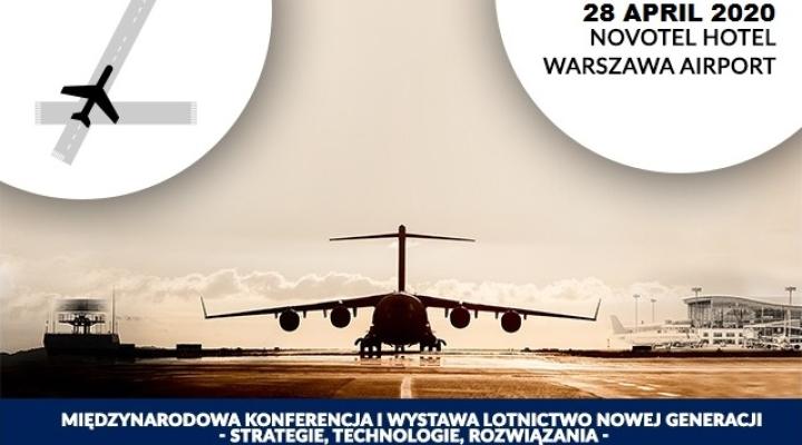 Konferencja i wystawa "Lotnictwo nowej generacji – strategie, technologie, rozwiązania" 2020 (fot. lotnictwo.ztw.pl)