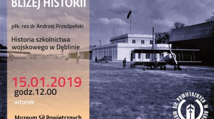 O dziejach szkolnictwa lotniczego w Dęblinie na spotkaniu z cyklu "Bliżej historii" (fot. muzeumsp.pl)