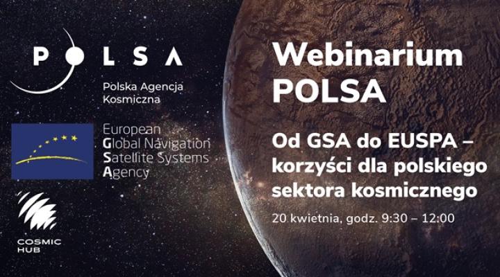Webinarium "Od GSA do EUSPA – korzyści dla polskiego sektora kosmicznego" (fot. polsa.gov.pl)