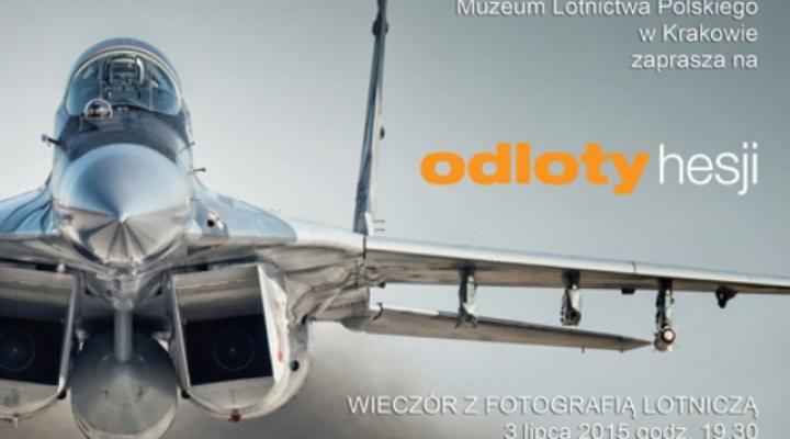 "Odloty hesji" - wieczór z fotografią lotniczą w MLP (fot. muzeumlotnictwa.pl)