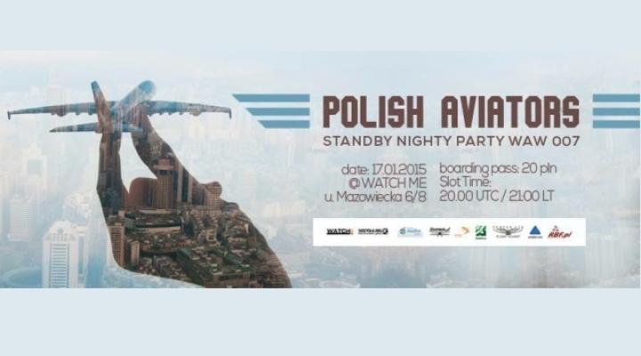 Zaproszenie na POLISH AVIATORS - STANDBY NIGHT PARTY