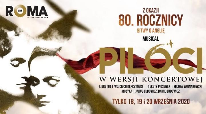 "Piloci" z okazji 80. rocznicy Bitwy o Anglię (fot. Teatr Muzyczny ROMA)