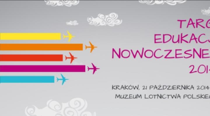 Targi Edukacji Nowoczesnej 2014 w Muzeum Lotnictwa Polskiego