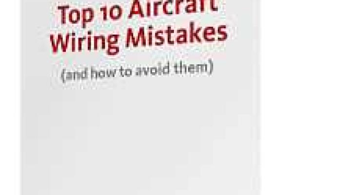 Top 10 Aircraft Wiring Mistakes 