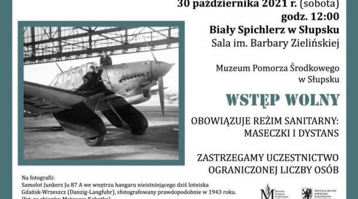 Wykład pt. "Czarne krzyże nad Bałtykiem. Niemieckie lotnictwo na Pomorzu 1935-1945" (fot. muzeum.slupsk.pl)