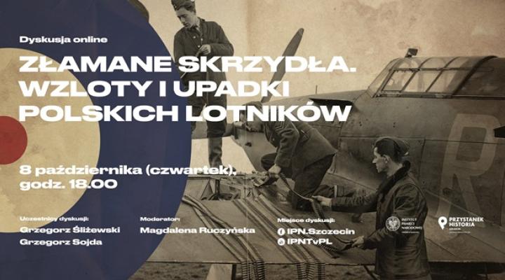 Złamane skrzydła. Wzloty i upadki polskich lotników (fot. szczecin.ipn.gov.pl)