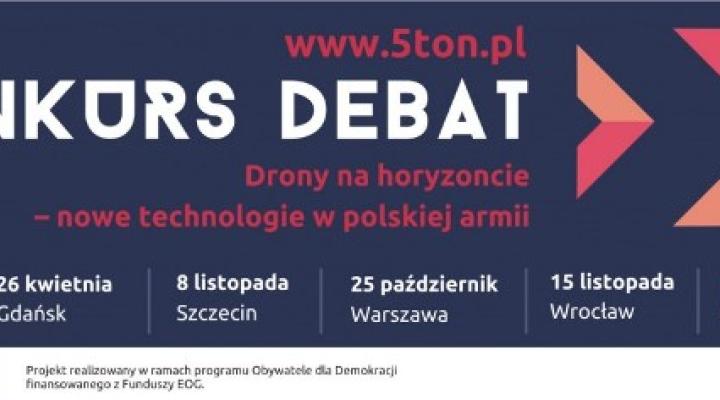 Konkurs debat: Drony na horyzoncie – nowe technologie w polskiej armii