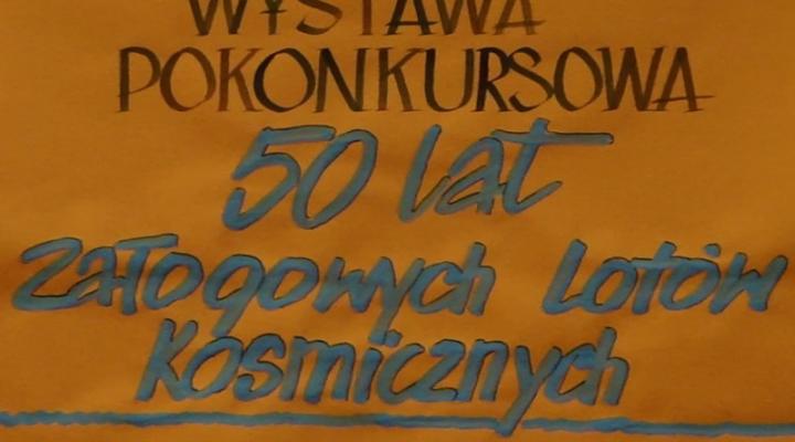 50 Lat Załogowych Lotów Kosmicznych - wystawa w Płocku