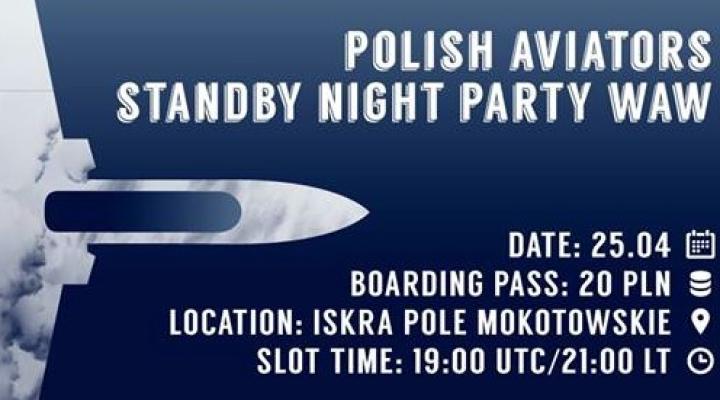 Polish Aviators - standby night party WAW! Flight 004