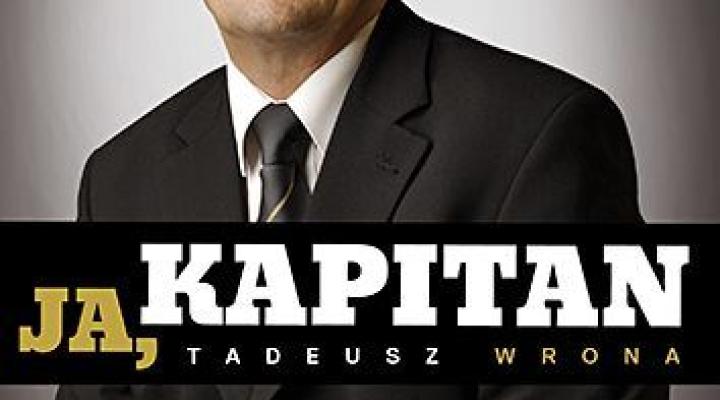 Tadeusz Wrona, "Ja Kapitan"