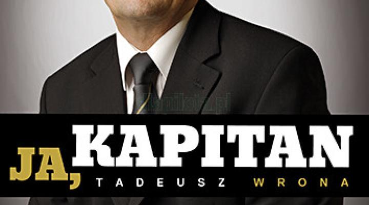 Tadeusz Wrona - "Ja, Kapitan"