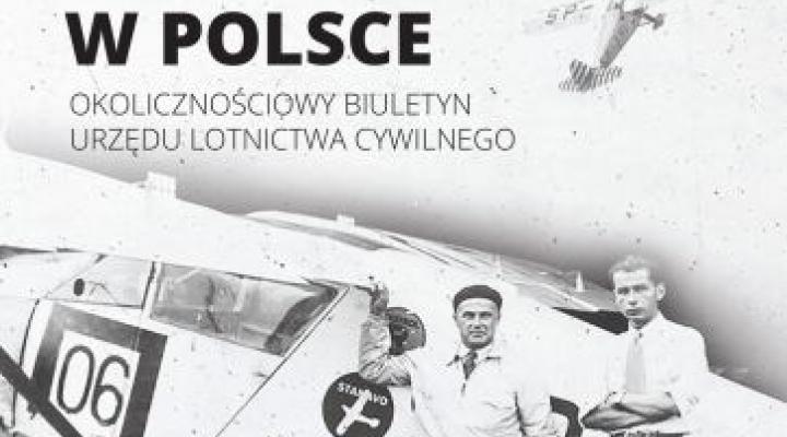 Sto lat lotnictwa w Polsce – Biuletyn okolicznościowy ULC Nr 5(6)/2018