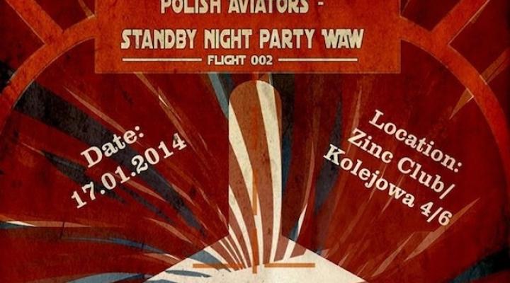 Polish Aviators - standby night party WAW! Flight 002!