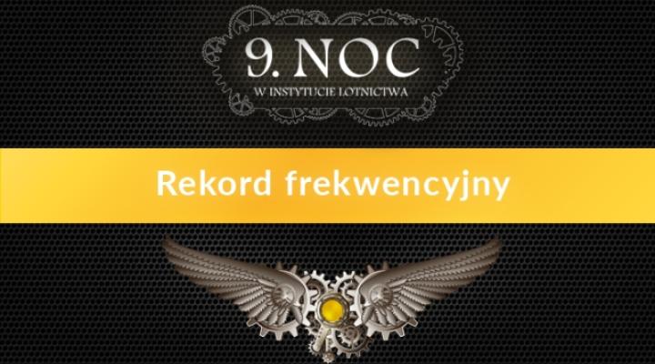 Rekordowa frekwencja na 9. Nocy w Instytucie Lotnictwa (fot. ilot.edu.pl)