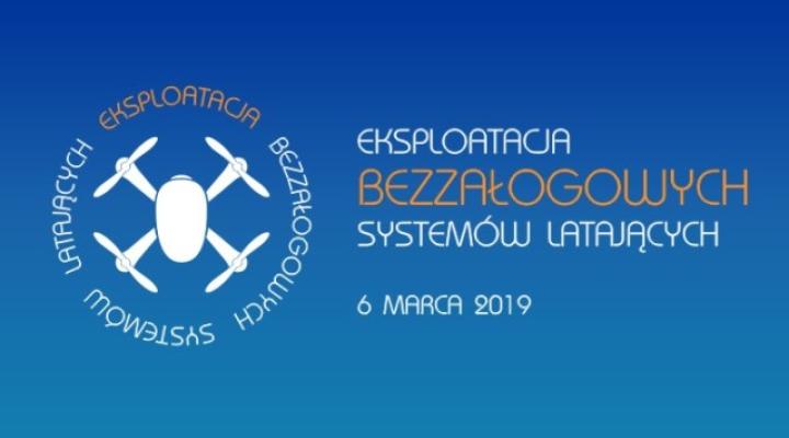 Konferencja "Eksploatacja bezzałogowych systemów latających" (fot. ilot.edu.pl)