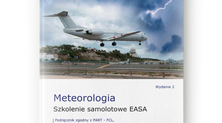 Meteorologia - Szkolenie samolotowe EASA, książka PILEUS wydanie drugie poprawione