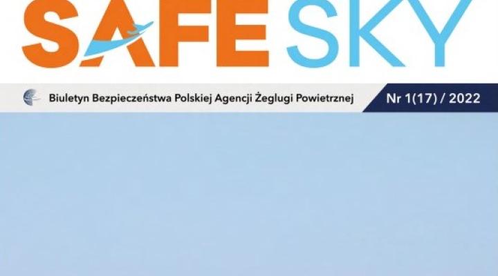 Biuletyn Bezpieczeństwa Polskiej Agencji Żeglugi Powietrznej Nr 1(17)/2022