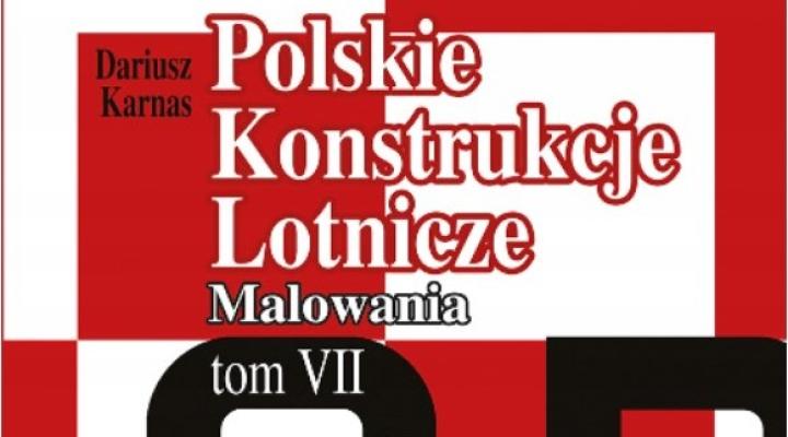 Książka "Polskie Konstrukcje Lotnicze. Tom VII. Malowania" (fot. Wydawnictwo Stratus)
